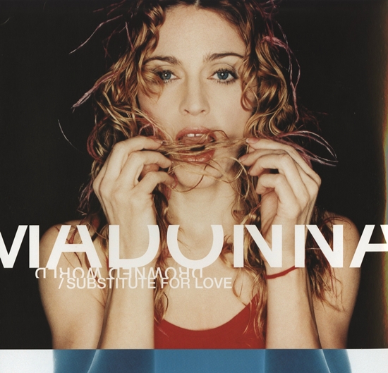 madonna_drowned_world_substitute_for_love-uk single 550